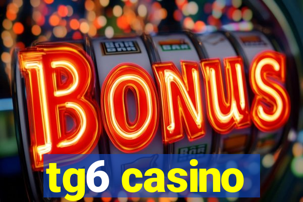 tg6 casino